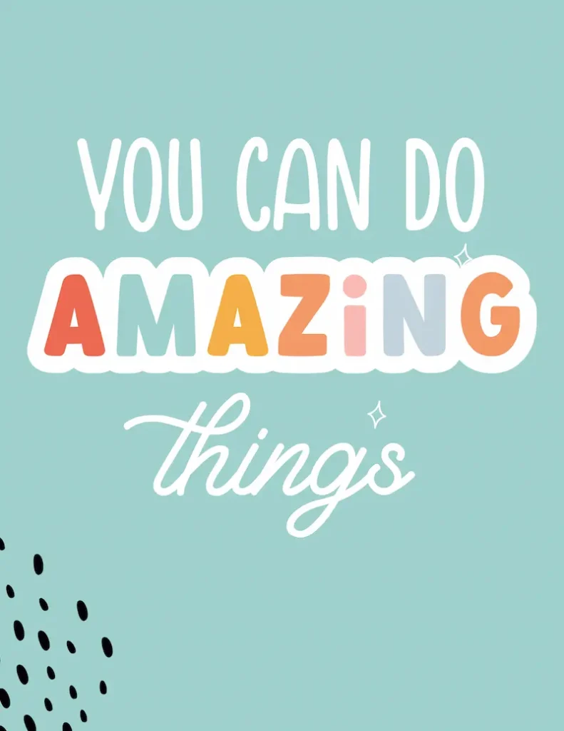 Colorful classroom poster with the phrase You Can Do Amazing Things.